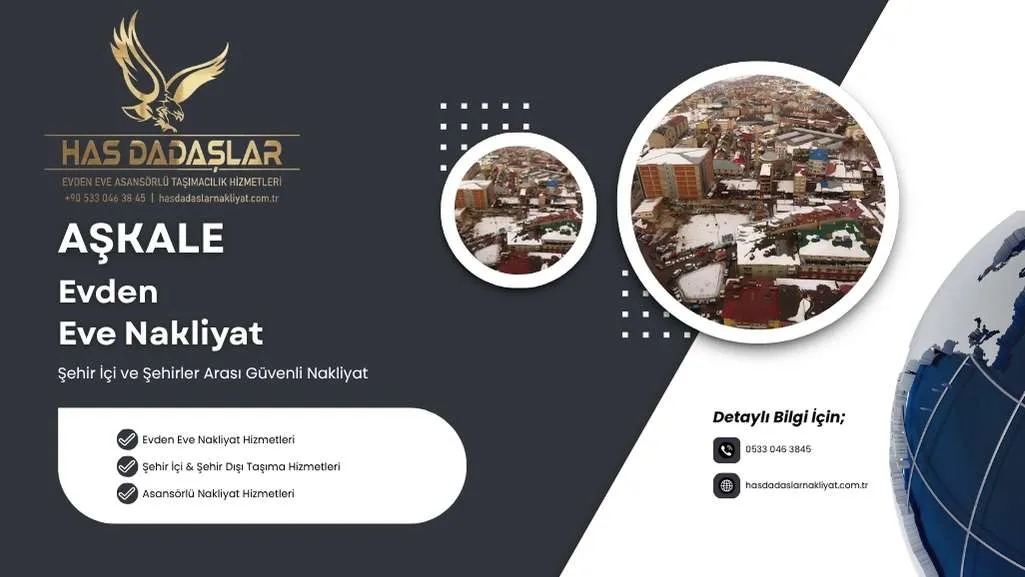 Aşkale Evden Eve Nakliyat